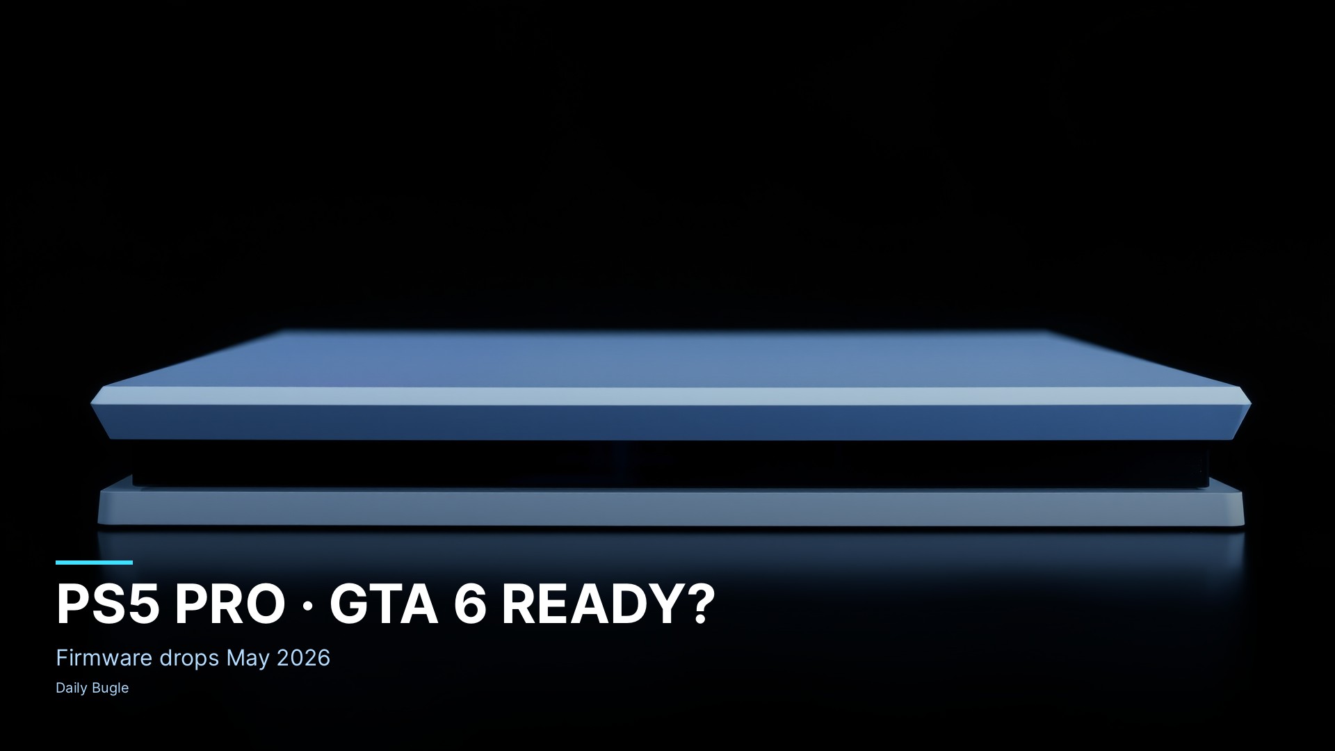 PS5 Pro Firmware ใหญ่จ่อมา พ.ค. 2026 — พร้อมต้อนรับ GTA 6 ที่ 60 FPS?